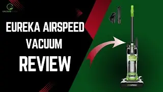 Eureka Airspeed Vacuum Review | An Honest Analysis!