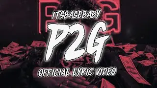 P2G (Official Lyric Video and Visualizer)