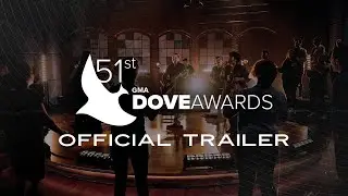 51st GMA Dove Awards (Official Trailer)