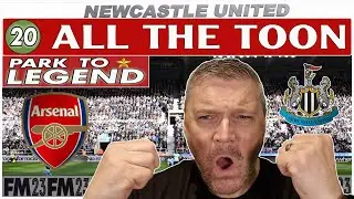ALL THE TOON | Arsenal | Part 20 | Park to Legend ⭐ #fm23 #arsenal #footballmanager