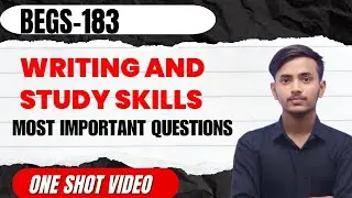 BEGS 183 Most  Important Questions। Writing And Study Skills । IGNOU DEC EXAM