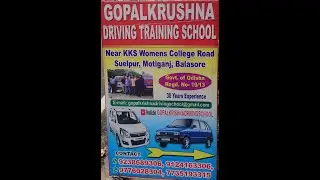 GOPAL KRUSHNA DRIVING TRAINING SCHOOL KKSSUELPUR MOTIGANJ BALASORE M9238689306/9124163306/7735193315