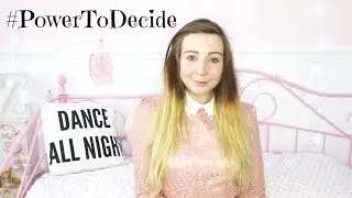 #PowerToDecide | Zoey Glitter