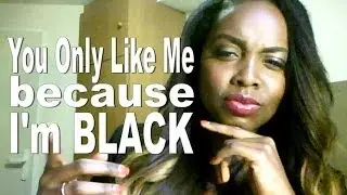 DATING IN LONDON | YOU ONLY LIKE ME BECAUSE I'M BLACK