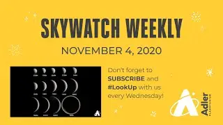 Skywatch Weekly | November 4, 2020 | Adler Planetarium