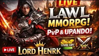 🎮 LIVE | Lawl MMORPG – Upando e Dominando o PvP com Lord Henrk 👑⚔️