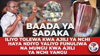 BAADA YA SADAKA ILIYO TOLEWA KWA AJILI YA NCHI HAYA NDIYO YALIYO FUNULIWA NA MUNGU KWA AJILI YA NCHI