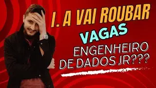 Vagas Engenharia de Dados Júnior Está Ameaçada pela IA? Descubra o Que Fazer.