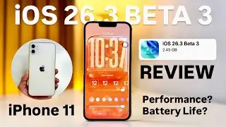 iOS 26.3 Beta 3 Honest Review on iPhone 11 - Performance, Battery Life issues on iPhone 11 iOS 26.3