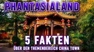5 Fakten &uuml;ber den Themenbereich China Town aus dem Phantasialand