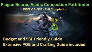 [POE2 0.3 SSF] [NERFED] Plague Bearer, Acidic Concoction Poisonburst Pathfinder - Build Guide