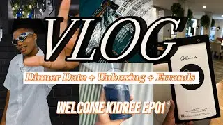 VLOG || Welcome Kidree EP 01 || UNBOXING || Dinner Date || SOUTH AFRICAN YOUTUBER