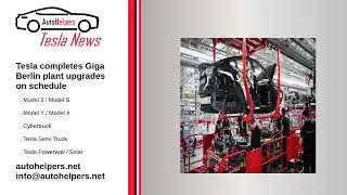 Tesla completes Giga Berlin plant upgrades on schedule
