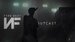 [SOLD] NF 'Outcast' Type Beat | OUTCAST (Prod. By JCO)