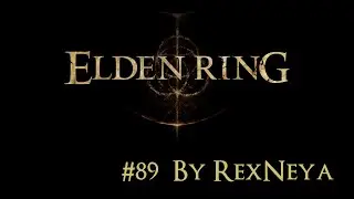 ELDEN RING Прохождение #89 Дед против Дракон лич Фортисакс