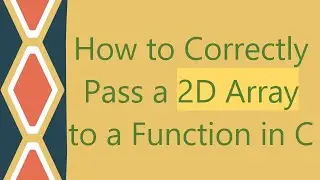 How to Correctly Pass a 2D Array to a Function in C