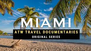 Документальный фильм о путешествиях в Майами (8K UHD) | Полное кинематографическое путешествие по...