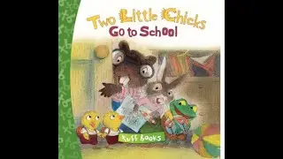 Two Little Chicks Go To School Tuff BookBook by Valeri Gorbachev:;Reading Aloud READ ALOUD KIDS BOOK