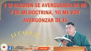 ✝️ Santa Misa. Jueves 05 de Febrero del 2026.  // Lucas 9,26 // || Padre Efraín Mejía