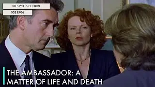 The Ambassador: A Matter of Life and Death