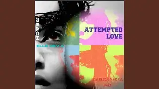 Attempted Love (Carlos Yedra Mix)