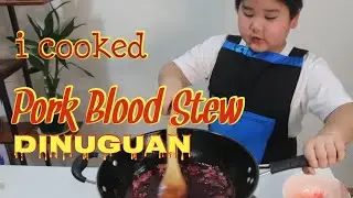 I am Cooking PORK BLOOD STEW - My Most Favorite Filipino Dish called DINUGUAN