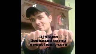 Dj Skyzo - Dedicated To My Sweet Heart-Core
