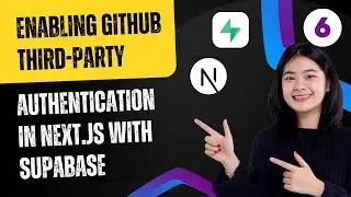 Web Developers : 6-Enabling GitHub Third-Party Authentication in Next.js with Supabase