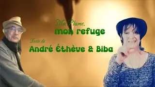 Ma Plume, mon refuge | Le Chant du Silence Gu&eacute;risseur - Andr&eacute; &Eacute;th&egrave;ve