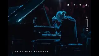 Gleb Kolyadin -  live performance (piano) @ Beta 2020 [Razin Factory]