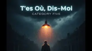 T’es Où, Dis-Moi