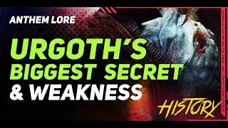 Anthem Lore \\ The Urgoth's Greatest Secret