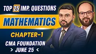 Top 25 Imp. Questions CMA Foundation Mathematics | CMA Foundation Mathematics Chapter 1 Arithmetic