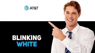 ATT Modem Blinking White 2025