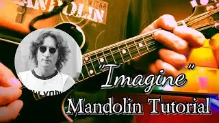 &ldquo;Imagine&rdquo; Mandolin Tutorial