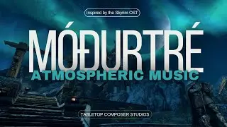 M&oacute;&eth;urtr&eacute; | Ambient Fantasy Music (Skyrim Inspired)