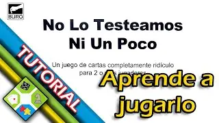 No Lo Testeamos Ni Un Poco - Tutorial completo y con mención de las expansiones