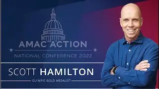 AMAC Action National Conference: Defeating Life&rsquo;s Odds with Scott Hamilton