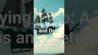 🕊️ The Flying Ship &ndash; Корабль-Летучий 🚀 An interesting story about determination and teamwork.