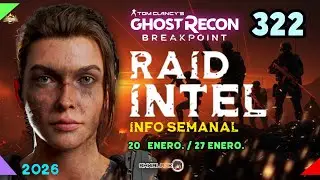 RAID INTEL 【322】SEMANAL 2026 || Ghost Recon Breakpoint