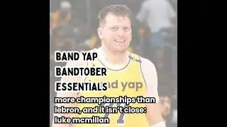 band yap bandtober essentials | more championships than lebron, and it isn&rsquo;t close: luke mcmillan