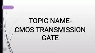 CMOS Transmission Gate/VLSI