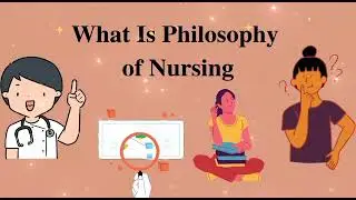 What Is Nursing Philosophy?