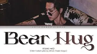 YESUNG 'Bear Hug' Color Coded Lyrics 예성 'Bear Hug' 색상으로 구분된 가사&nbsp; | Cute Panda Singzz