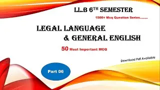 CLASS 06 // General English & Legal Language // MCQ  LLB 6TH SEMESTER BALLB LAW #csjmu #law #llb