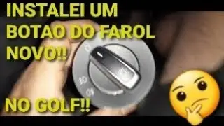 INSTALEI UM BOTAO DO FAROL COM MILHA NO GOLF DA CHINA!SERA QUE FICOU BOM??