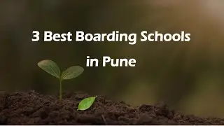 3 Best Boarding schools in Pune, Maharashtra 2024 | Residential schools