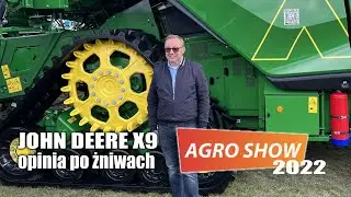 John Deere X9, opinia po pierwszych żniwach - AGRO SHOW 2022