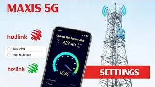 September 2025 APN Settings for Hotlink & Maxis | Boost 4G/5G Internet Speed 
