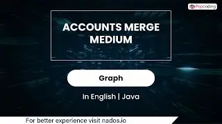 Accounts Merge Medium | Module : Graph | In English | Java | Video_27